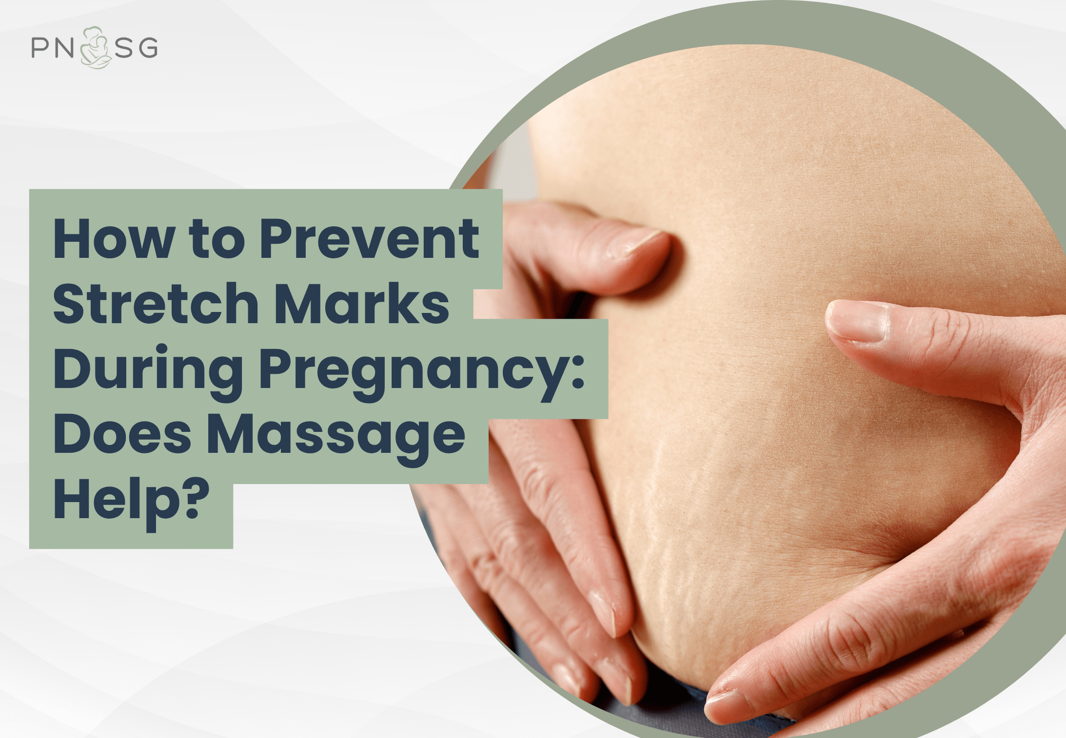 How to Prevent Stretch Marks During Pregnancy: Does Massage Help? How to Prevent Stretch Marks During Pregnancy: Does Massage Help?